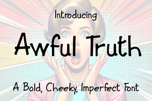 Awful Truth Font Review
