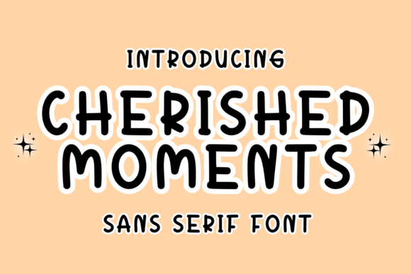 Cherished Moments: A Playful Sans Serif Font for Branding