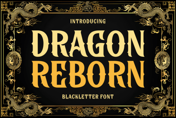 Dragon Reborn: A Bold Blackletter Typeface for Editorial Design