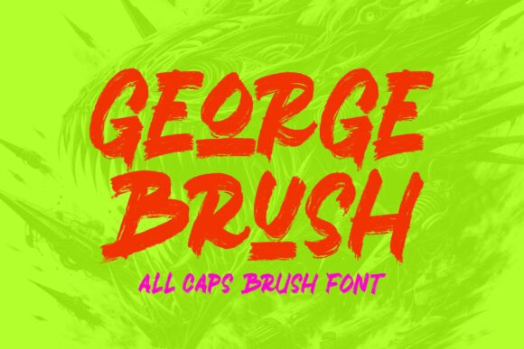 George Brush: A Bold Typeface for Raw Brand Energy