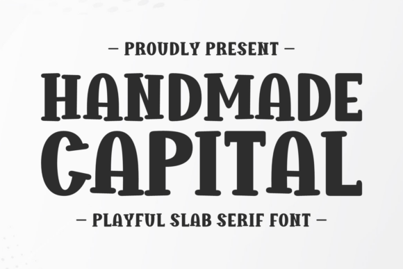 Handmade Capital: The Bold Slab Serif Font for Crafters